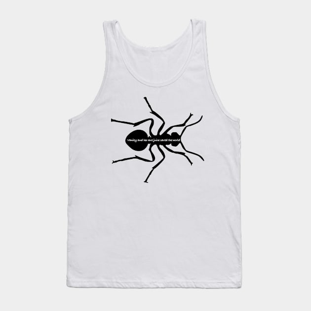 Vanity and her Ant Juice Saved the World Tank Top by ThePureAudacity